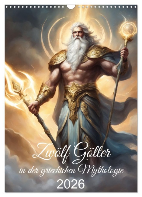 Zwölf Götter der griechischen Mythologie (Wandkalender 2026 DIN A3 hoch), CALVENDO Monatskalender - Claudia Kleemann