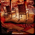 Scars and Stars Lib/E - Dustin Stevens