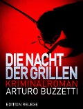 Cover-Bild zum Titel 'Die Nacht der Grillen' von 'Arturo Buzzetti'