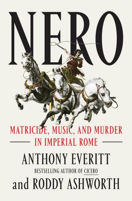 Nero - Anthony Everitt, Roddy Ashworth