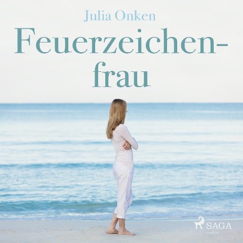 Feuerzeichenfrau (Ungekürzt) - Julia Onken
