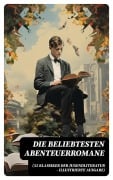Cover-Bild zum Titel 'Die beliebtesten Abenteuerromane (35 Klassiker der Jugendliteratur - Illustrierte Ausgabe)' von 'Jules Verne, Arthur Conan Doyle, Emilio Salgari, Sophie Wörishöffer, Frederick Kapitän Marryat'