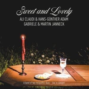 Sweet and Lovely - Gabriele & Martin Ali Claudi & Hans-Günther Adam