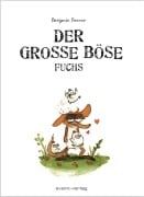 Cover-Bild zum Titel 'Der große böse Fuchs' von 'Benjamin Renner'