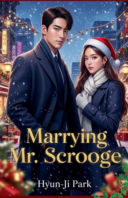 Marrying Mr. Scrooge - Hyun-Ji Park
