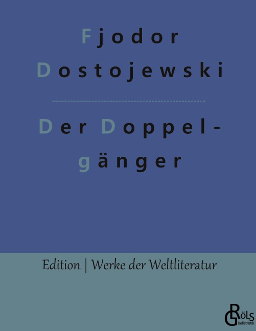 Der Doppelgänger - Fjodor Dostojewski