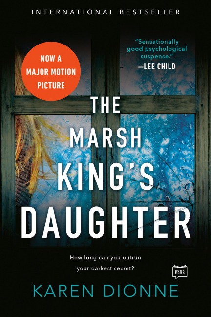 The Marsh King's Daughter - Karen Dionne