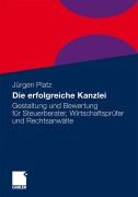 Cover-Bild zum Titel 'Die erfolgreiche Kanzlei' von 'Jürgen Platz'