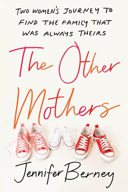 The Other Mothers - Jennifer Berney