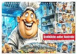 Cover-Bild zum Titel 'Großküche außer Kontrolle. Spaß mit heißen Töpfen und lustigen Sprüchen (Wandkalender 2026 DIN A4 quer), CALVENDO Monatskalender' von 'Rose Hurley'
