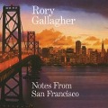 Notes From San Francisco (2CD) - Rory Gallagher