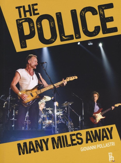 The Police. Many miles away - Giovanni Pollastri