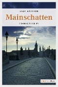 Cover-Bild zum Titel 'Mainschatten' von 'Anja Mäderer'