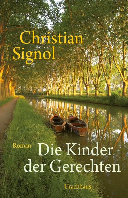 Die Kinder der Gerechten - Christian Signol