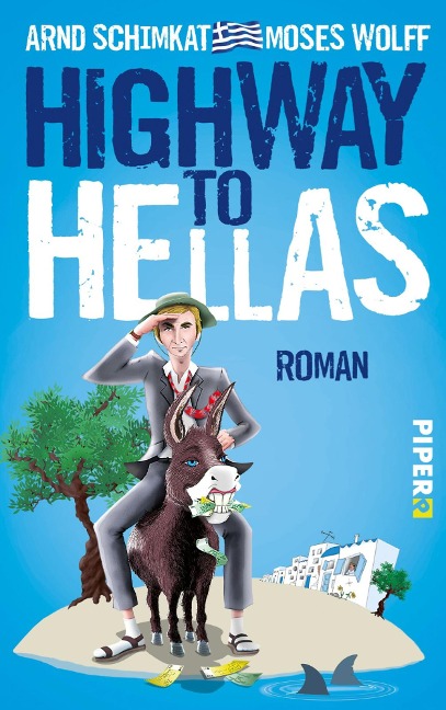 Highway to Hellas - Moses Wolff, Arnd Schimkat