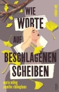 Cover-Bild zum Titel 'Wie Worte auf beschlagenen Scheiben' von 'Marie Döling, Jennifer Ebbinghaus'