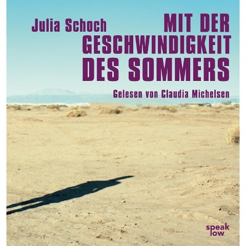 Mit der Geschwindigkeit des Sommers - Julia Schoch