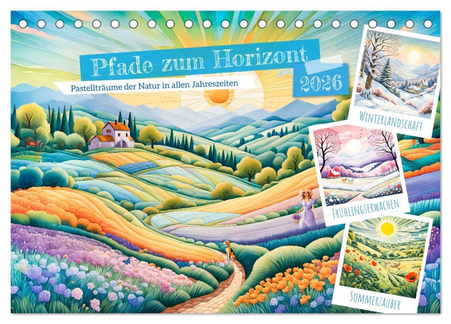Pfade zum Horizont - Pastellträume der Natur in allen Jahreszeiten (Tischkalender 2026 DIN A5 quer), CALVENDO Monatskalender - Anja Frost