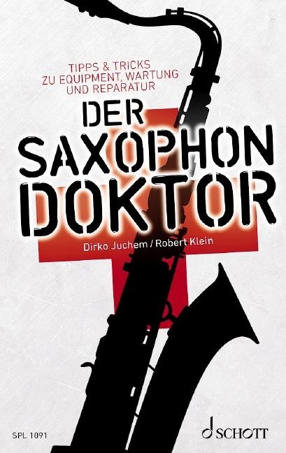 Der Saxophon-Doktor - Robert Klein, Dirko Juchem