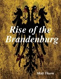 Rise of the Brandenburg - Matt Thorn
