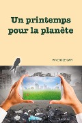 Cover-Bild zum Titel 'Un printemps pour la planète' von 'Vincent Le Cam'