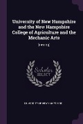 University of New Hampshire and the New Hampshire College of Agriculture and the Mechanic Arts - 