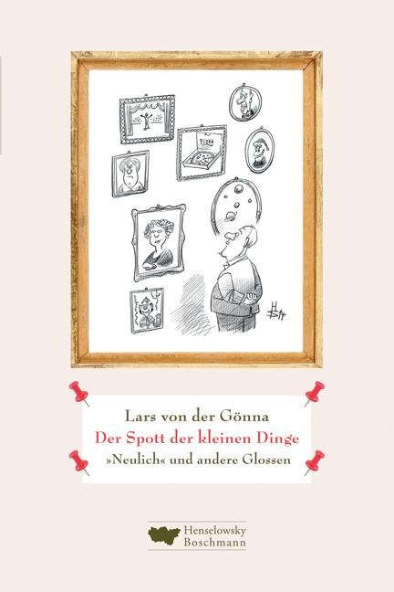 Der Spott der kleinen Dinge - Lars von der Gönna