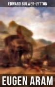 Cover-Bild zum Titel 'Eugen Aram' von 'Edward Bulwer-Lytton'