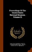 Cover-Bild zum Titel 'Proceedings Of The United States National Museum, Volume 51' von 'Smithsonian Institution'