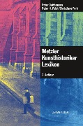 Metzler Kunsthistoriker Lexikon - Peter Betthausen, Peter H. Feist, Christiane Fork