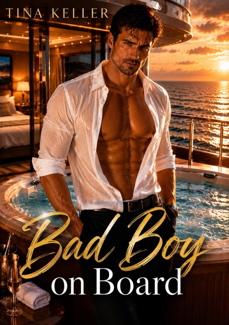 Bad Boy on Board - Tina Keller