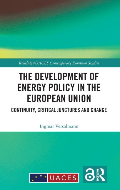 The Development of Energy Policy in the European Union - Ingmar Versolmann