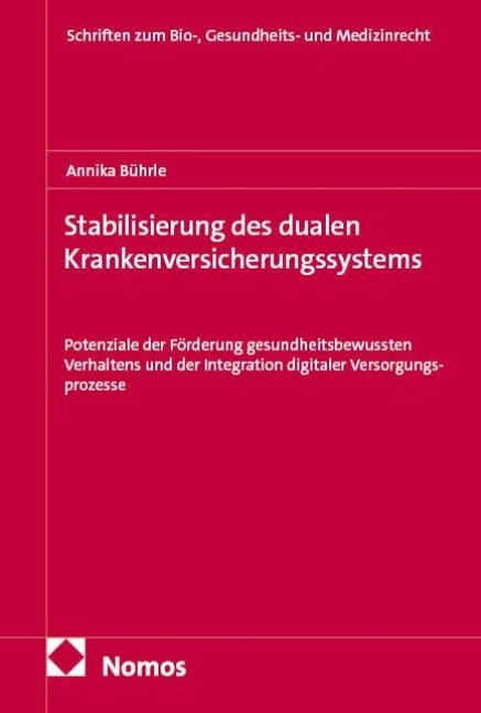 Stabilisierung des dualen Krankenversicherungssystems - Annika Bührle