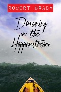 Cover-Bild zum Titel 'Drowning in the Happenstream' von 'Robert Brady'