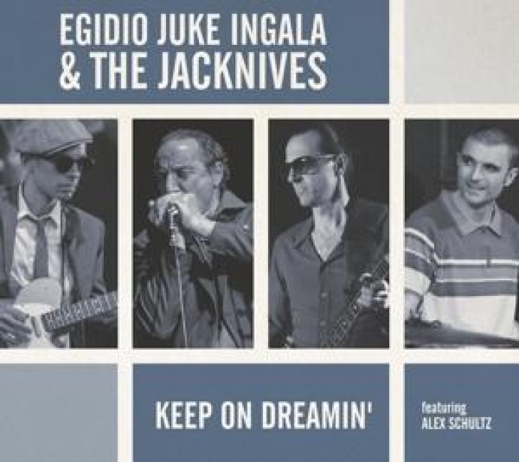 Keep On Dreamin' - Egidio 'Juke' & The Jacknives Ingala