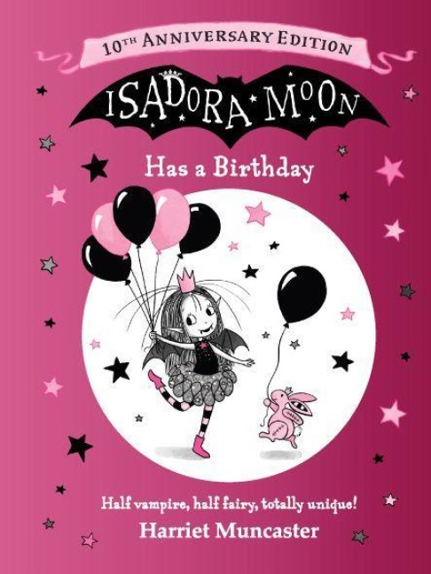 Isadora Moon Has a Birthday: 10th Anniversary Edition - Harriet Muncaster