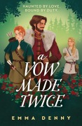 Cover-Bild zum Titel 'A Vow Made Twice' von 'Emma Denny'