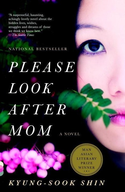 Please Look After Mom - Kyung-Sook Shin