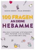 100 Fragen an deine Hebamme - Jasmin Czech, Julia Brömsen