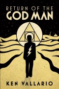 Return of the God Man - Ken Vallario