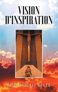 Cover-Bild zum Titel 'Vision D'inspiration' von 'Michailah Belle'