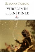 Cover-Bild zum Titel 'Yüregimin Sesini Dinle Ciltli' von 'Susanna Tamaro'