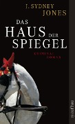 Cover-Bild zum Titel 'Das Haus der Spiegel' von 'J. Sydney Jones'