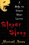 Cover-Bild zum Titel 'Slayer Slang' von 'Michael Adams'