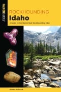 Cover-Bild zum Titel 'Rockhounding Idaho' von 'Garret Romaine'