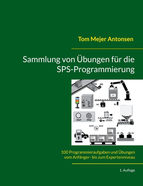Sammlung von Übungen für die SPS-Programmierung - Tom Mejer Antonsen