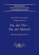 Cover-Bild zum Titel 'Du, das Tier - Du, der Mensch' von 'Gabriele'