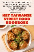 Cover-Bild zum Titel 'HET TAIWANSE STREET FOOD KOOKBOEK' von 'Lauren de Jonge'