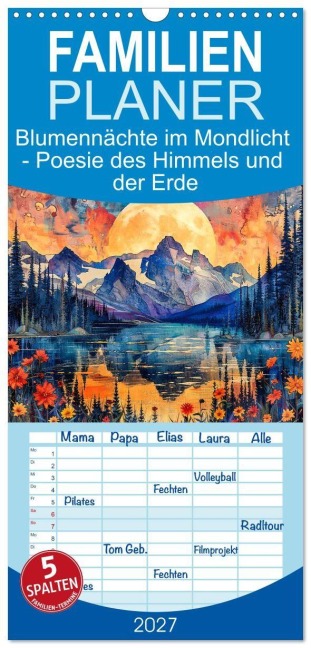Familienplaner 2027 - Blumennächte im Mondlicht - Poesie des Himmels und der Erde mit 5 Spalten (Wandkalender, 21 x 45 cm) CALVENDO - Anja Frost