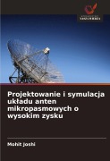 Cover-Bild zum Titel 'Projektowanie i symulacja uk¿adu anten mikropasmowych o wysokim zysku' von 'Mohit Joshi'